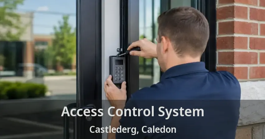 Access Control System Castlederg, Caledon - ON