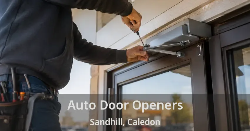 Auto Door Openers Sandhill, Caledon - ON