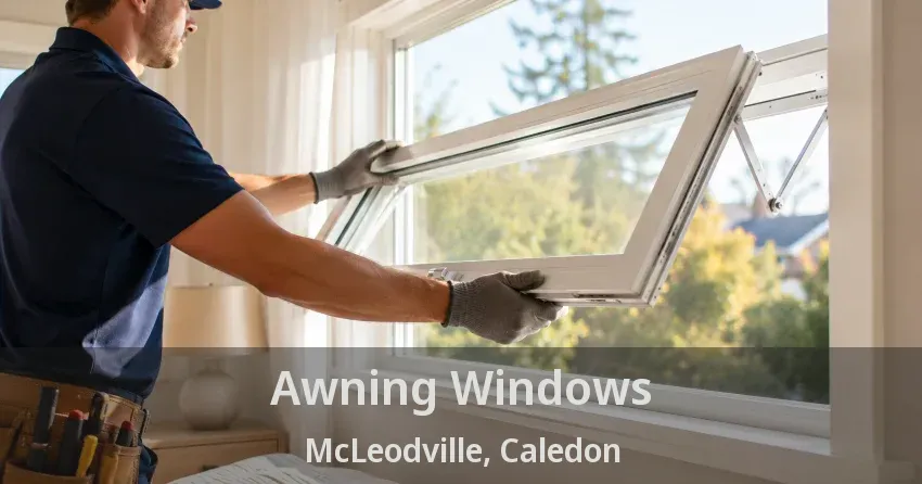 Awning Windows McLeodville, Caledon - ON
