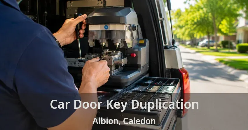 Car Door Key Duplication Albion, Caledon - ON