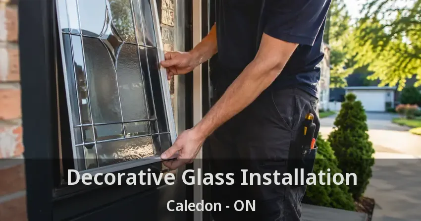 Decorative Glass Installation Caledon - ON