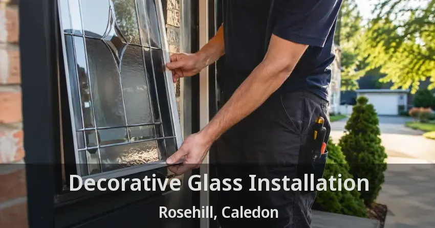Decorative Glass Installation Rosehill, Caledon - ON