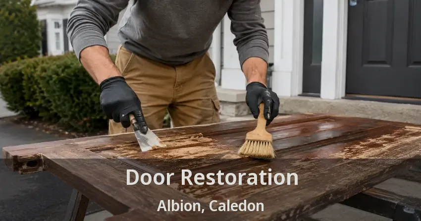 Door Restoration Albion, Caledon - ON