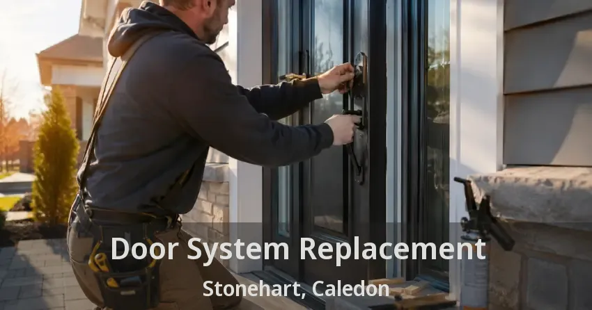 Door System Replacement Stonehart, Caledon - ON