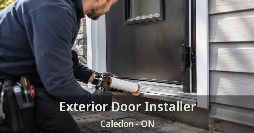 Exterior Door Installer Caledon - ON