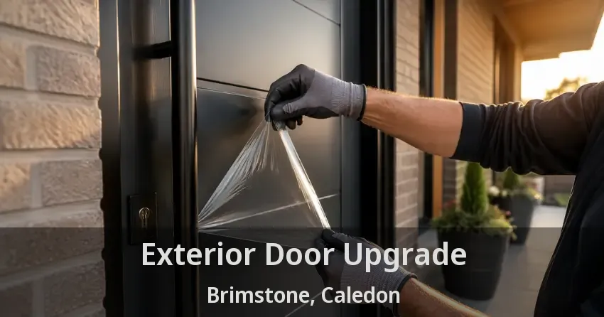 Exterior Door Upgrade Brimstone, Caledon - ON