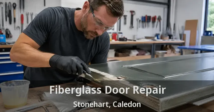 Fiberglass Door Repair Stonehart, Caledon - ON