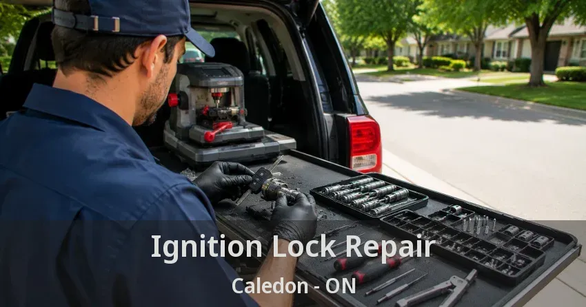 Ignition Lock Repair Caledon - ON
