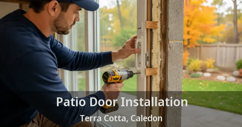 Patio Door Installation Terra Cotta, Caledon - ON